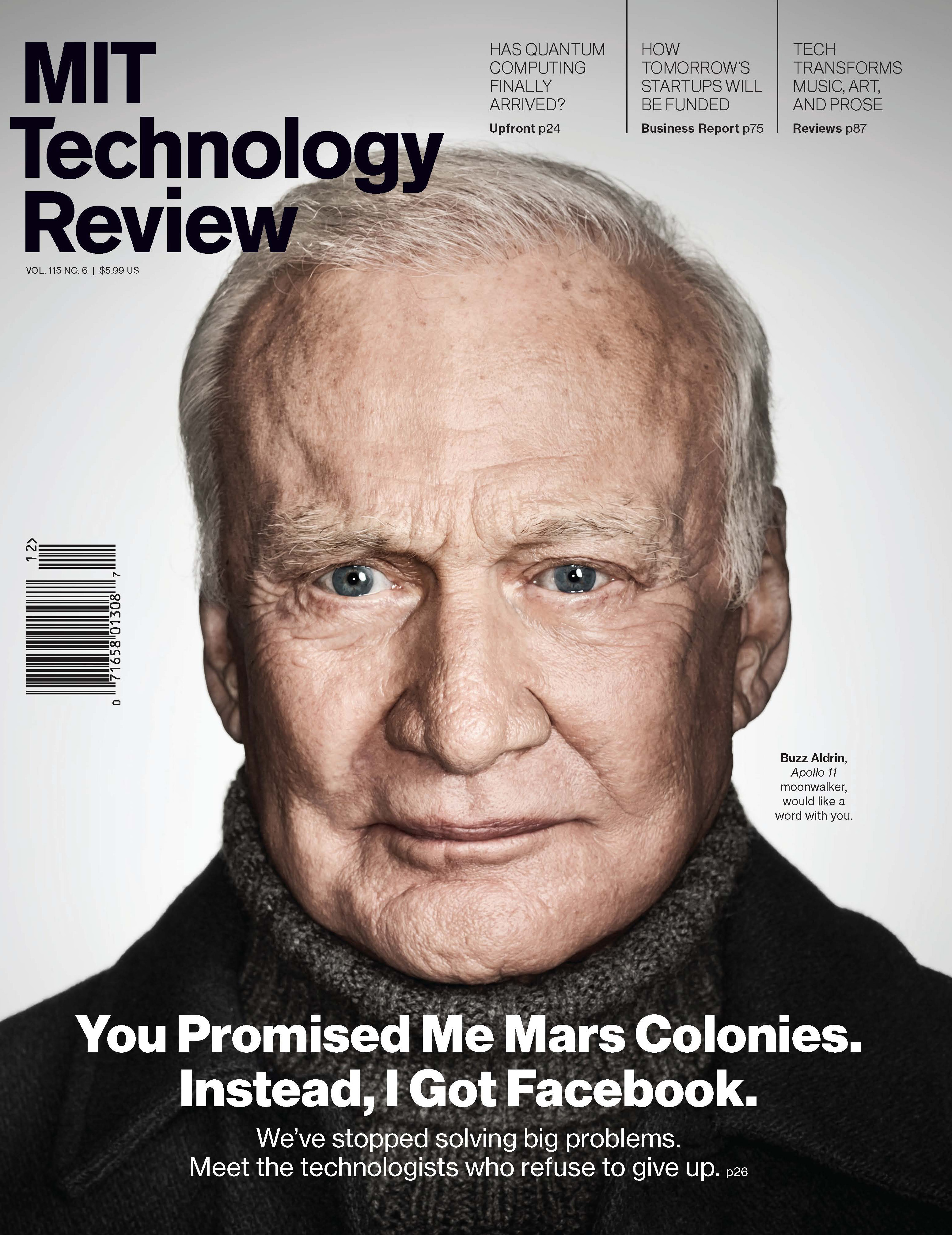MIT Technology Review-November/December 2012: "You Promised Me Mars Colonies. Instead, I Got Facebook."