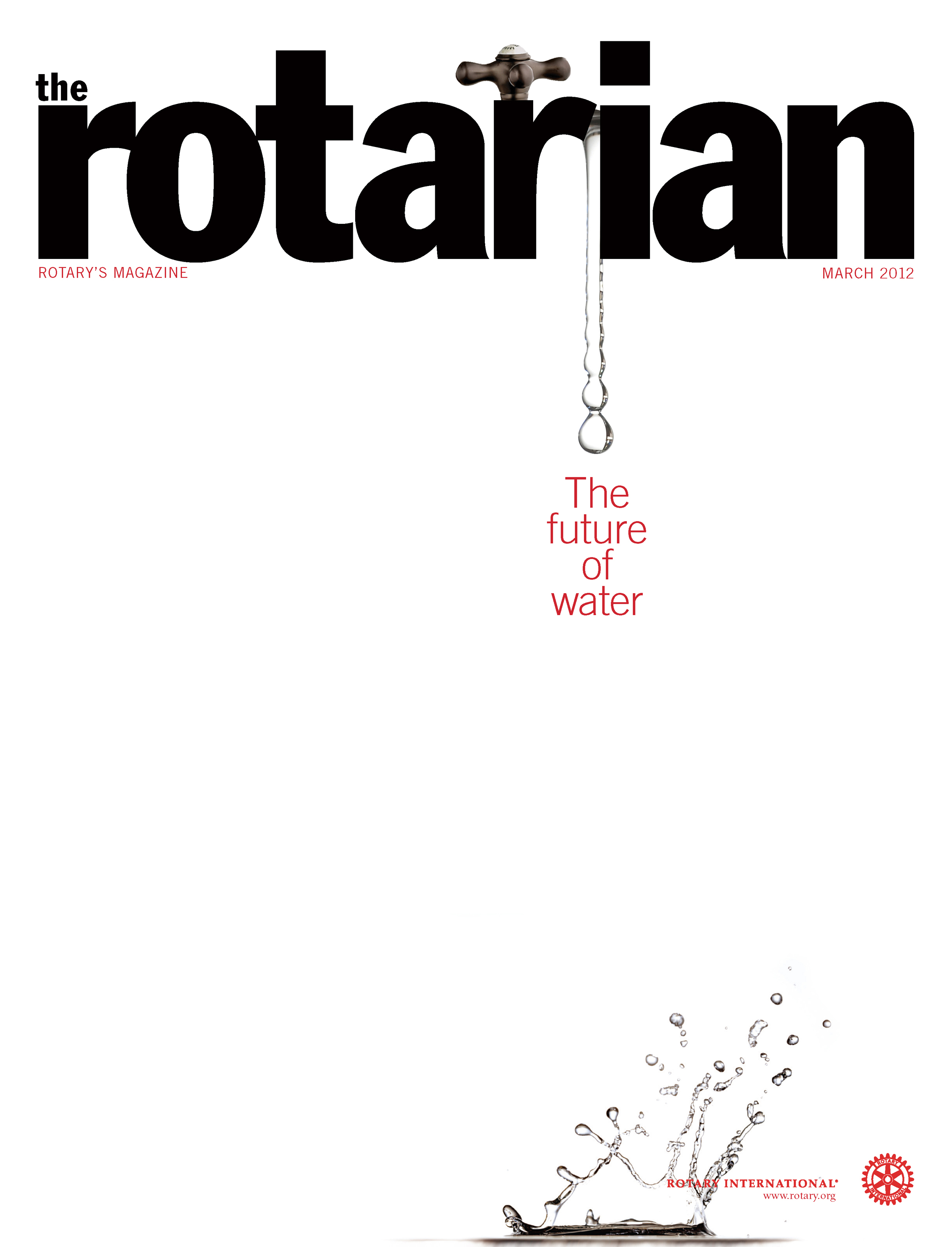 The Rotarian-March 2012: 'The Future of Water"