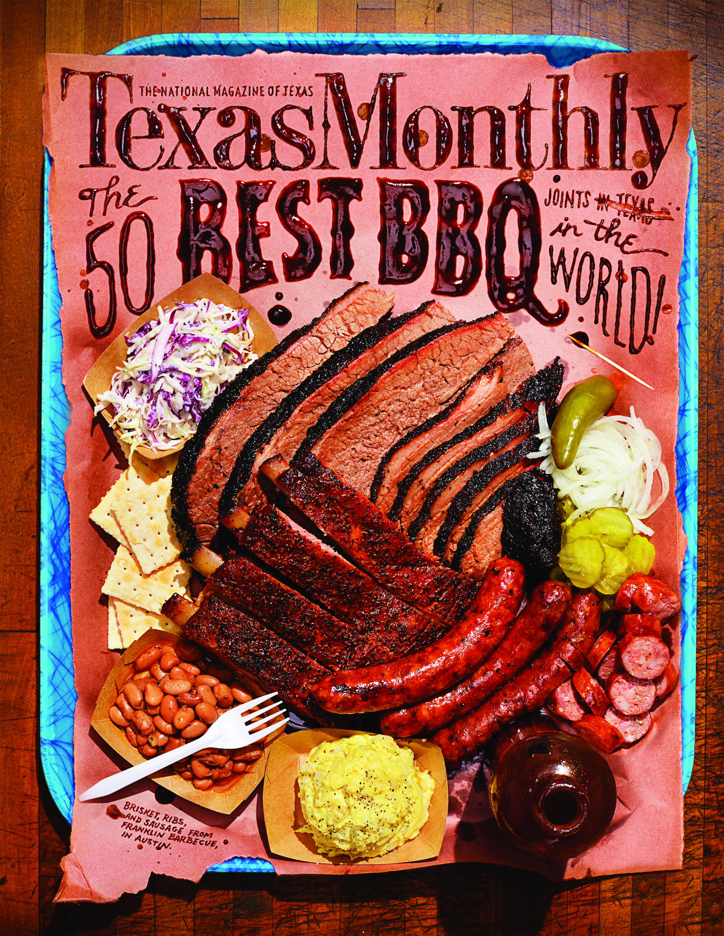 Texas Monthly-June, "The 50 Best BBQ Joints . . . in the World!"