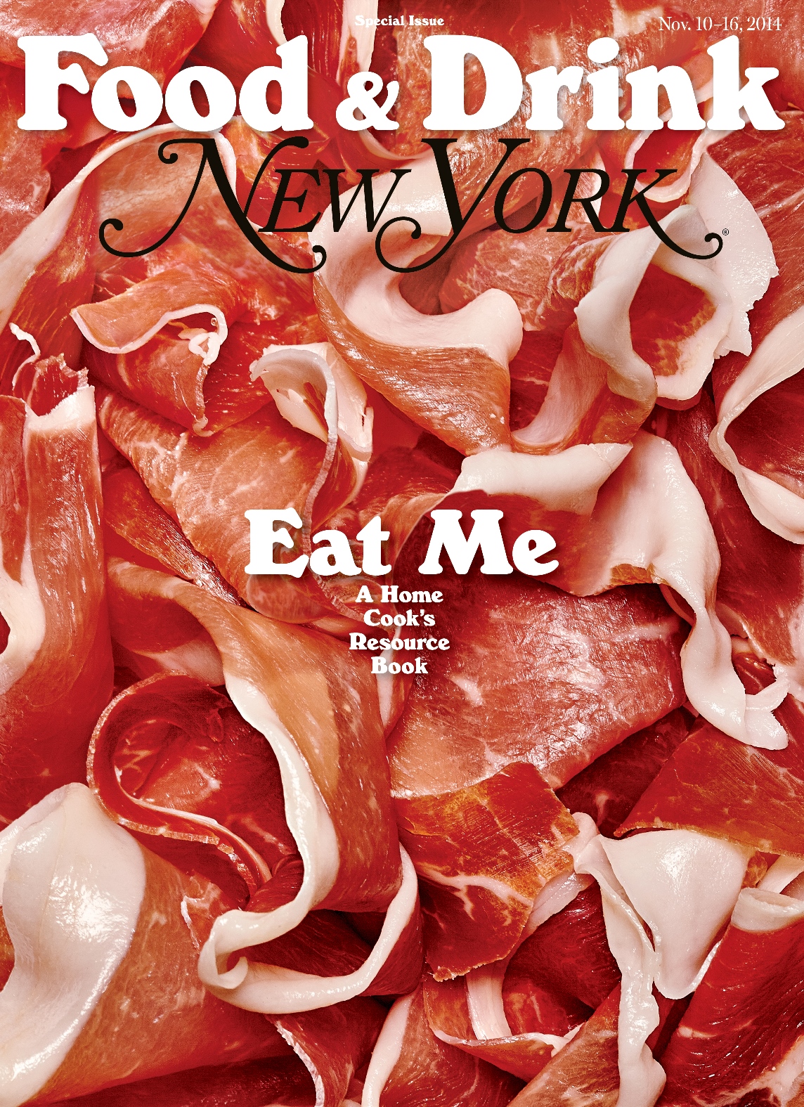 New York-November 10-16, 2014, "Eat Me"