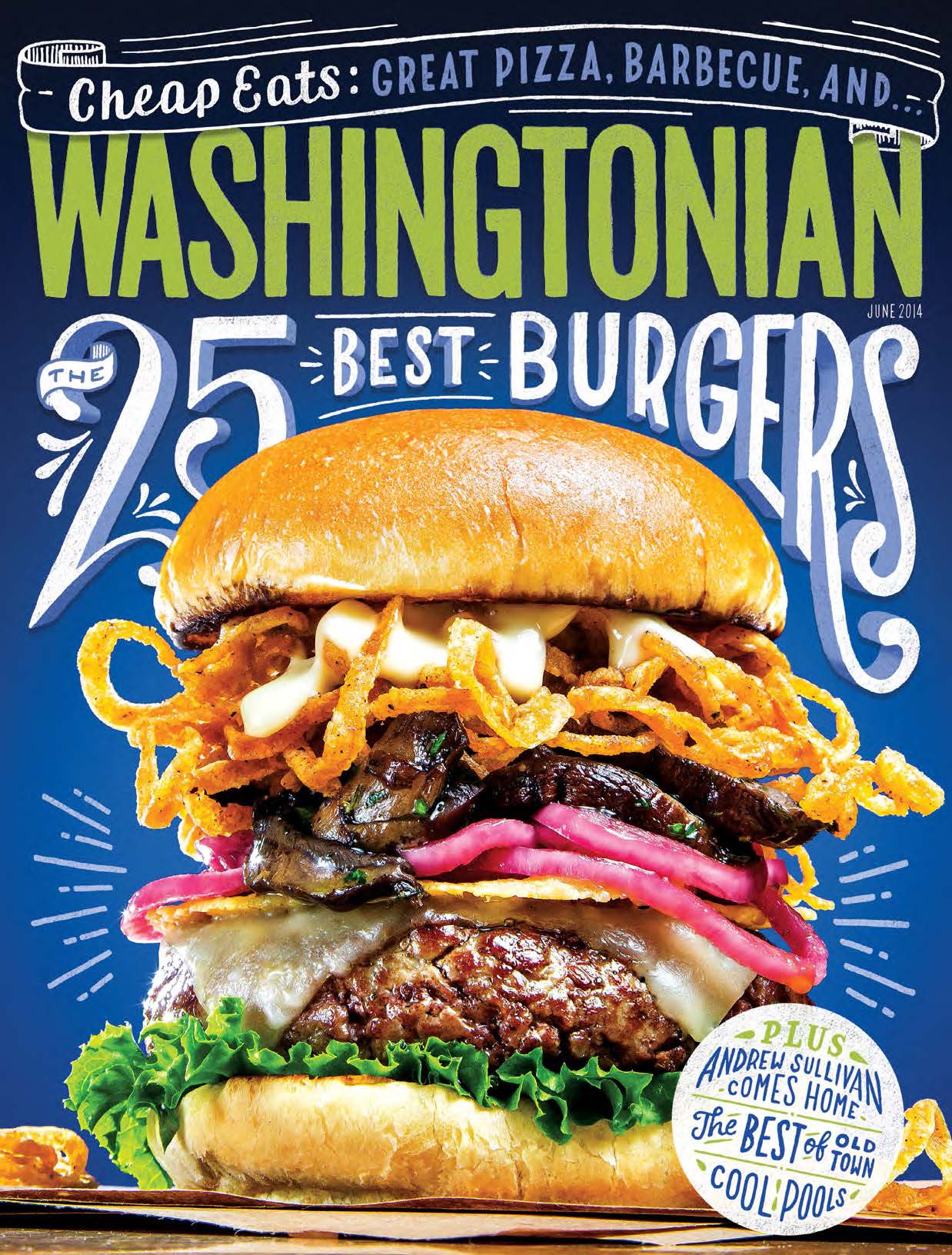 Washingtonian-June 2014, "The 25 Best Burgers"