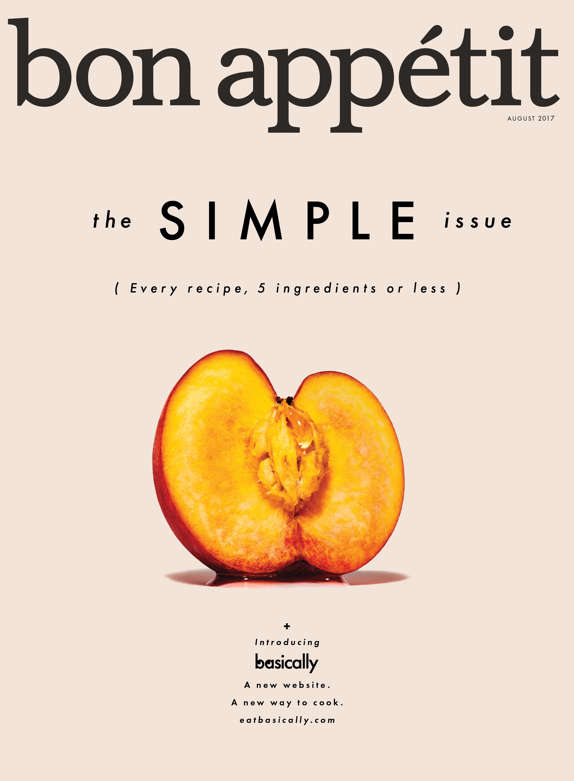 Bon Appetit - “The Simple Issue,” August 2017