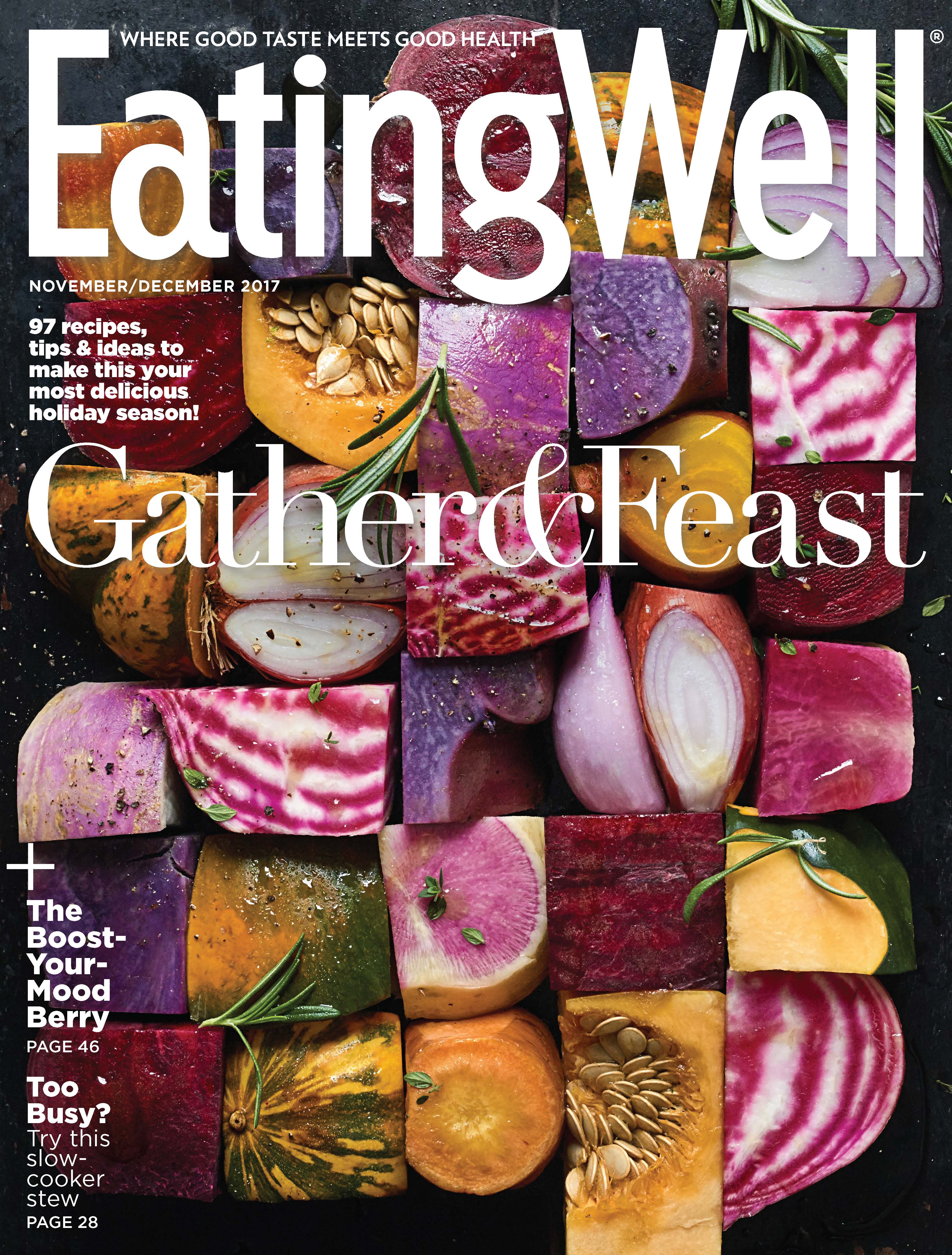 EatingWell  “Gather & Feast,” November/December 2017