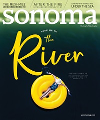 Sonoma - “Take Me to the River,” July/August