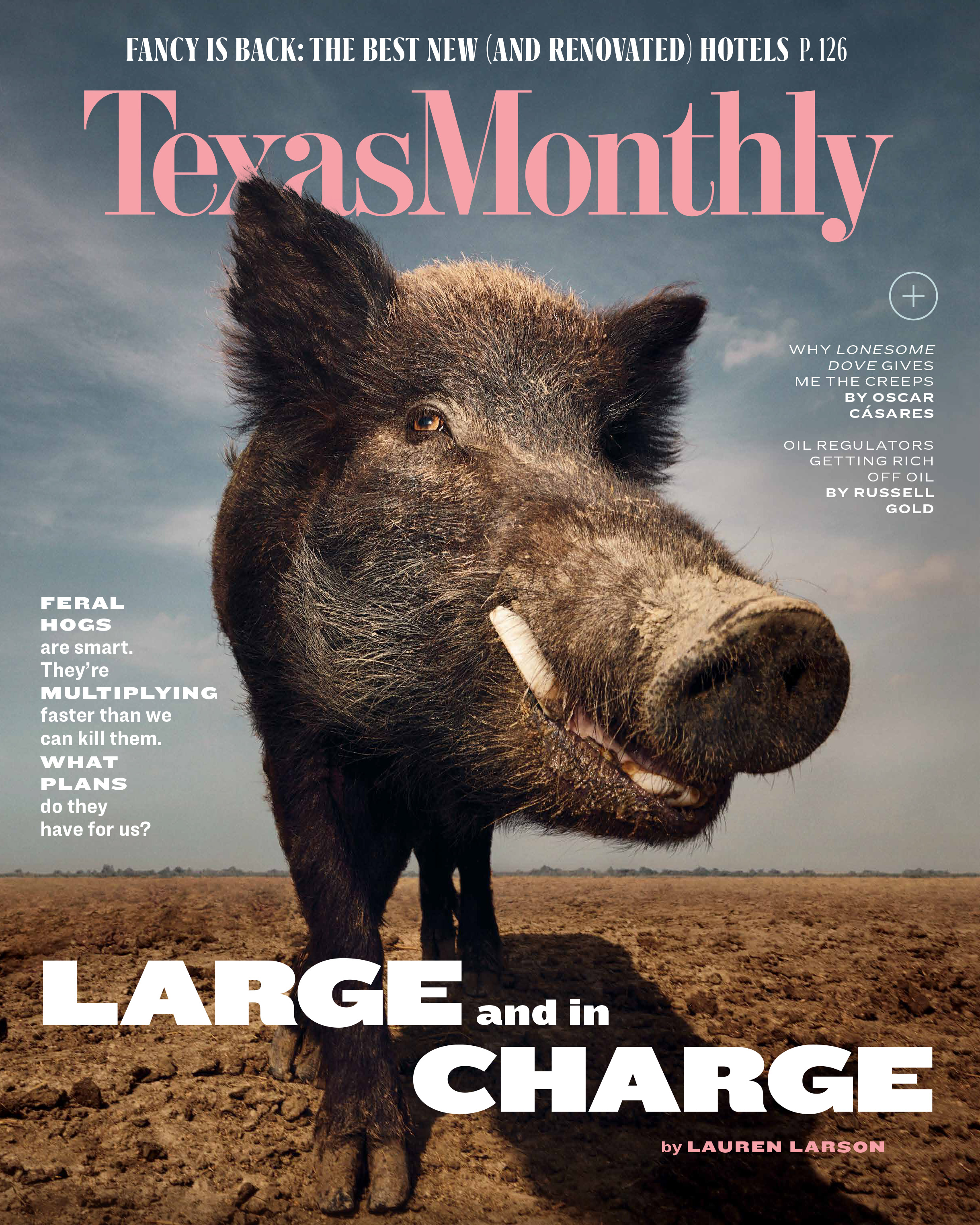 Texas Monthly - “Large and in Charge," May 2023