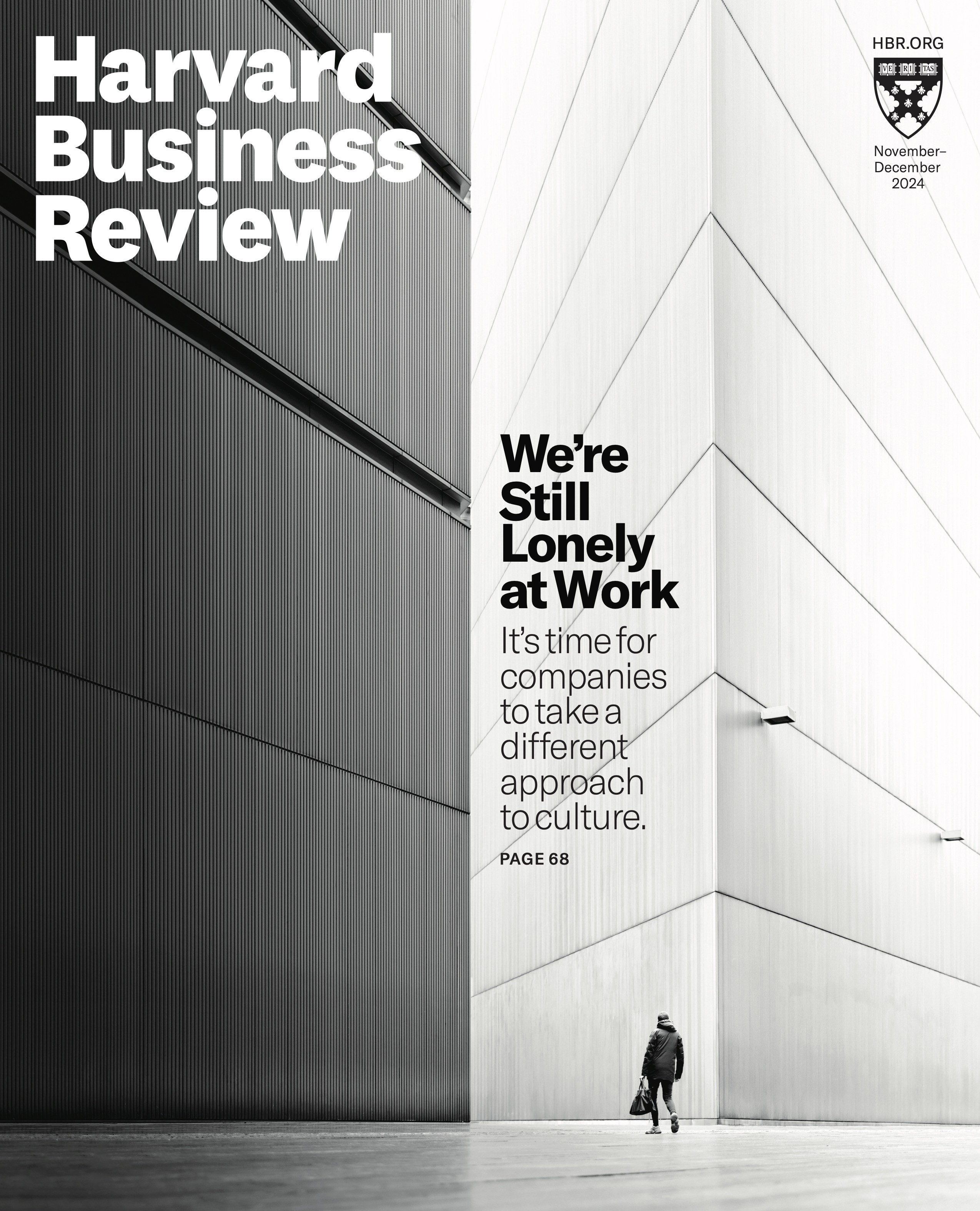 Harvard Business Review - “We’re Still Lonely at Work,” November-December 2024