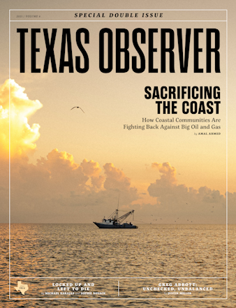 Texas Observer With Support From The Fund for Investigative Journalism