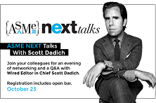 ASME NEXT Talks With Scott Dadich October 23, 2014