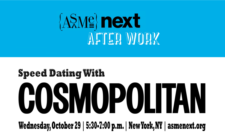 ASME NEXT After Work - Speed Dating With Cosmopolitan