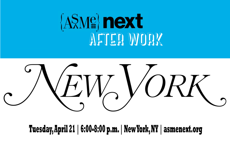 ASME NEXT After Work at New York Magazine