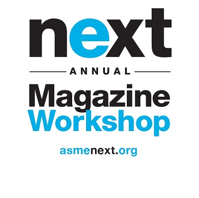 ASME NEXT Annual Magazine Workshop